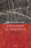 Explicando el Tractatus (eBook, PDF) Explicando el Tractatus (eBook, PDF)