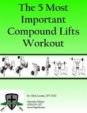The 5 Most Important Compound Lifts Workout (eBook, ePUB)