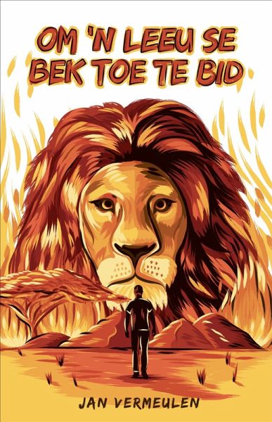 Om 'n leeu se bek toe te bid (eBook, ePUB)