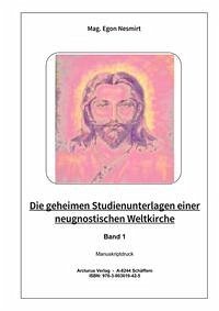 Die geheimen Studienunterlagen einer neugnostischen Weltkirche