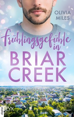 Frühlingsgefühle in Briar Creek (eBook, ePUB) - Miles, Olivia