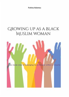 Growing up as a Black Muslim woman (eBook, ePUB) - Adamou, Fatima