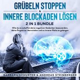 Grübeln stoppen & innere Blockaden lösen 2 in 1 Bundle (MP3-Download)