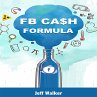 FB Cash Formula (eBook, ePUB) - Bild 1