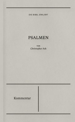 Psalmen - Kommentar (eBook, ePUB) - Ash, Christopher; Ash, Christopher