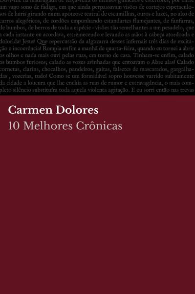10 Melhores Crônicas - Carmen Dolores (eBook, ePUB)