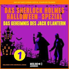 Das Sherlock Holmes Halloween-Spezial (Das Geheimnis des Jack O'Lantern, Folge 1) (MP3-Download) - Fraser, Charles; Doyle, Sir Arthur Conan