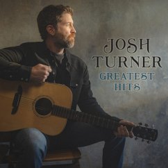 Greatest Hits - Turner,Josh