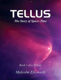 Tellus (Book 1 of a Trilogy) (eBook, ePUB)