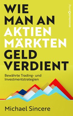 Wie man an Aktienmärkten Geld verdient (eBook, ePUB) - Sincere, Michael