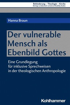 Der vulnerable Mensch als Ebenbild Gottes (eBook, PDF) - Braun, Hanna
