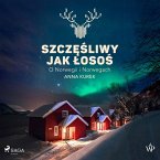 Szczęśliwy jak łosoś. O Norwegii i Norwegach (MP3-Download)