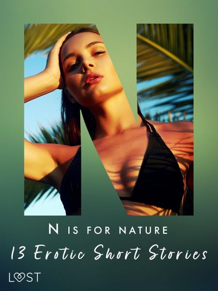 N is for Nature - 13 Erotic Short Stories (eBook, ePUB)