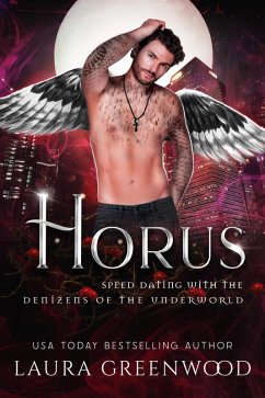 Horus (Speed Dating with the Denizens of the Underworld, #32) (eBook, ePUB) - Greenwood, Laura
