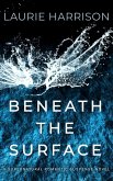 Beneath the Surface (eBook, ePUB)
