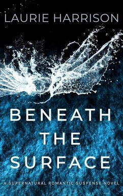 Beneath the Surface (eBook, ePUB) - Harrison, Laurie