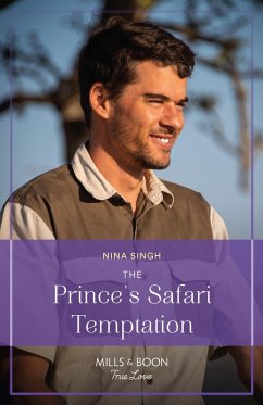 The Prince's Safari Temptation (Mills & Boon True Love) (eBook, ePUB) - Singh, Nina