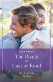 The Rivals Of Casper Road (Garnet Run, Book 4) (Mills & Boon True Love) (eBook, ePUB)