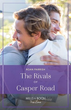The Rivals Of Casper Road (Garnet Run, Book 4) (Mills & Boon True Love) (eBook, ePUB) - Parrish, Roan