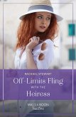 Off-Limits Fling With The Heiress (How to Win a Monroe, Book 1) (Mills & Boon True Love) (eBook, ePUB)