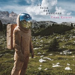 La Folie Des Passions - Knorst,Yvan/Duperret,Aude-Marie/Le Dro,Stéphane