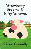 Strawberry Dreams & Milky Schemes (Picture Books) (eBook, ePUB)