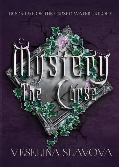 Mystery: The Curse (The Cursed Water Trilogy) (eBook, ePUB) - Slavova, Veselina