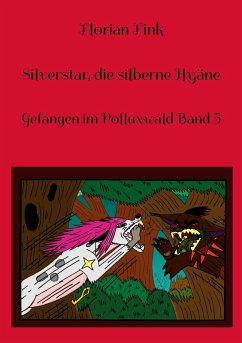 Silverstar, die silberne Hyäne (eBook, PDF)
