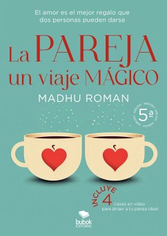 La pareja, un viaje mágico (eBook, ePUB) - Román, Madhu