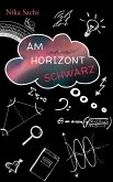 Am Horizont Schwarz (eBook, ePUB)