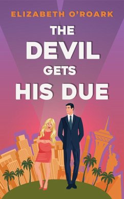 The Devil Gets His Due (eBook, ePUB) - O'Roark, Elizabeth