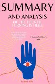 Summary and Analysis of The Fourth Turning Is Here: What the Seasons of History Tell Us about How and When This Crisis Will End A Guide to Neil Howe's book by Bern Bolo (eBook, ePUB)