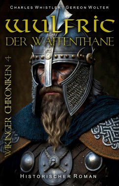 Wulfric der Waffenthane (eBook, ePUB) - Wolter, Gereon; Whistler, Charles