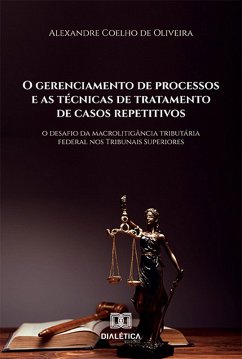 O gerenciamento de processos e as técnicas de tratamento de casos repetitivos (eBook, ePUB) Cover O gerenciamento de processos e as técnicas de tratamento de casos repetitivos (eBook, ePUB)