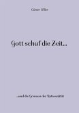 Gott schuf die Zeit... (eBook, ePUB)