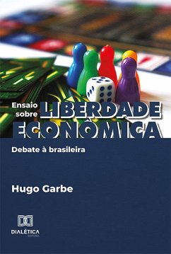 Ensaio sobre liberdade econômica (eBook, ePUB) - Garbe, Hugo