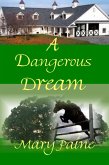 A Dangerous Dream (eBook, ePUB)