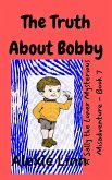 The Truth About Bobby (Sally the Loner, #7) (eBook, ePUB)
