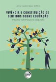 Vivência e constituição de sentidos sobre a educação (eBook, ePUB)