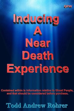 Inducing a Near Death Experience (eBook, ePUB) - Rohrer, Todd