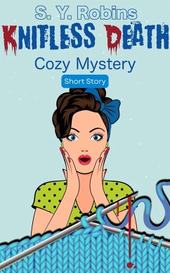 Knitless Death: Cozy Mystery Short Story (eBook, ePUB) - Robins, S. Y.