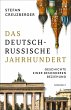 Das deutsch-russische Jahrhundert  ... - Bild 1