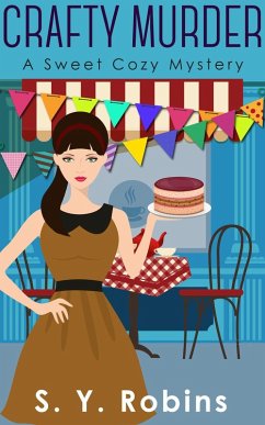 Cover Crafty Murder: A Sweet Cozy Mystery (eBook, ePUB)
