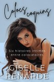 Colocs coquins: six histoires intimes entre colocataires (eBook, ePUB)