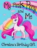 My Pink Pony and Me: Christina's Birthday Gift (eBook, ePUB)