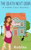 The Death Next Door: A Sweet Cozy Mystery (eBook, ePUB)