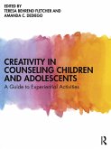Creativity in Counseling Children and Adolescents (eBook, PDF)