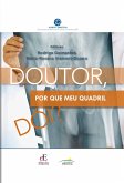 Doutor, por que meu quadril dói? (eBook, ePUB) Doutor, por que meu quadril dói? (eBook, ePUB)
