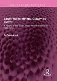 South Wales Miners: Glowyr de Cymru (eBook, ePUB) South Wales Miners: Glowyr de Cymru (eBook, ePUB)
