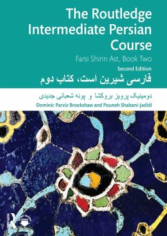 The Routledge Intermediate Persian Course (eBook, ePUB) - Parviz Brookshaw, Dominic; Shabani-Jadidi, Pouneh